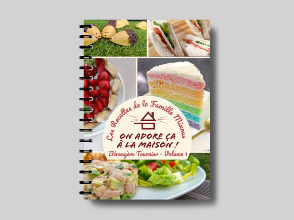 PACK PREMIUM - COOKBOOKS - Volumes 1 + 2 + 3 - Les Recettes de la Famille Minous "On adore ça à la Maison"