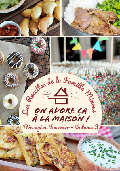PACK ULTIMATE - COOKBOOKS - Volumes 1 + 2 + 3 + 4 - Les Recettes de la Famille Minous "On adore ça à la Maison"