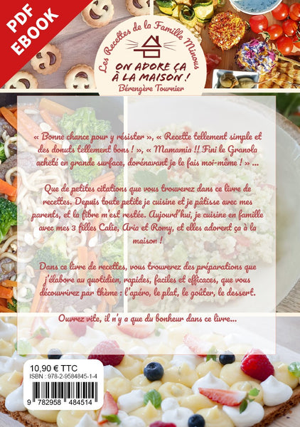 Cookbook Volume 1 - FORMAT EBOOK PDF - Les Recettes de la Famille Minous "On adore ça à la Maison"